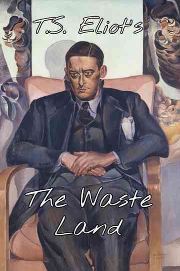 T.S. Eliot's 'The Waste Land' Poster