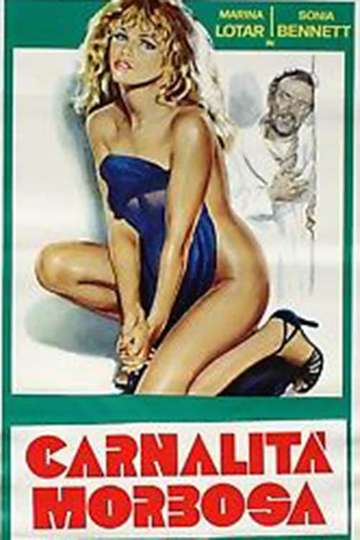 Carnalitá morbosa Poster