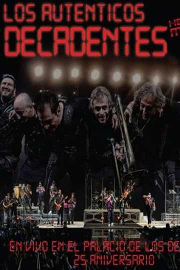 Los Auténticos Decadentes  Hecho En Mexico  En Vivo En El Palacio De Los Deportes  25 Aniversario