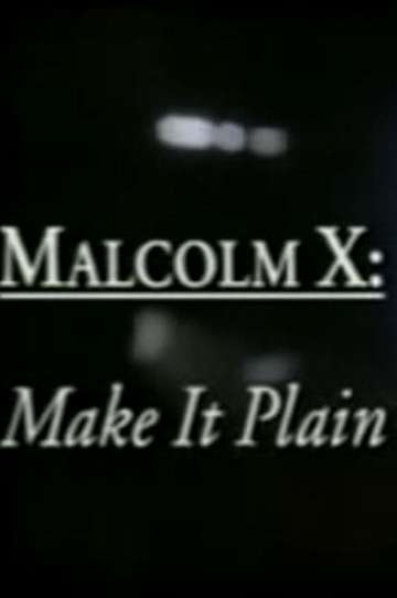 Malcolm X Make It Plain Poster