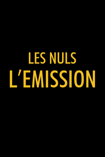 Les Nuls, l'émission Poster