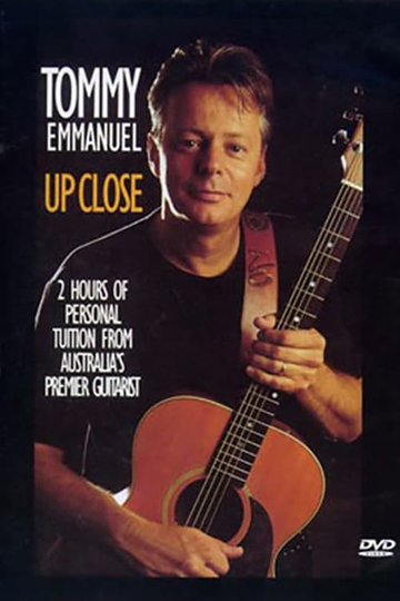 Tommy Emmanuel Up Close