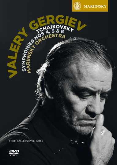 Tchaikovsky Symphonies Nos 4 5  6  Gergiev