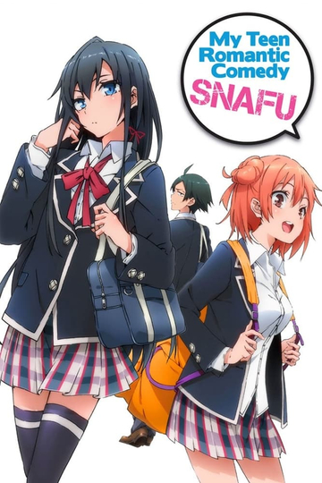 My Teen Romantic Comedy SNAFU Poster