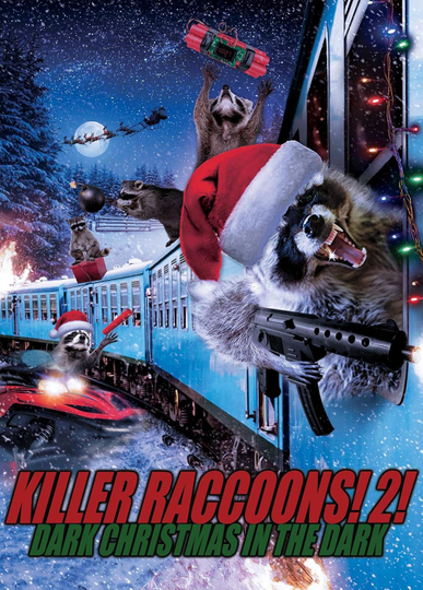 Killer Raccoons 2: Dark Christmas in the Dark Poster