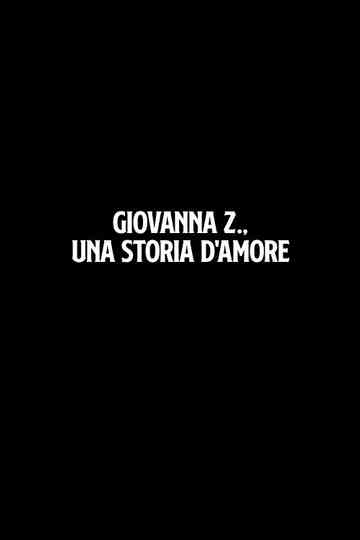 Giovanna Z una storia damore Poster
