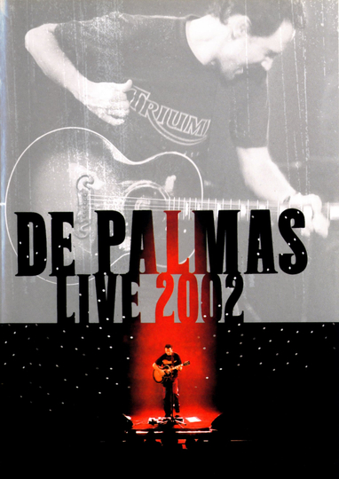 De Palmas Live 2002