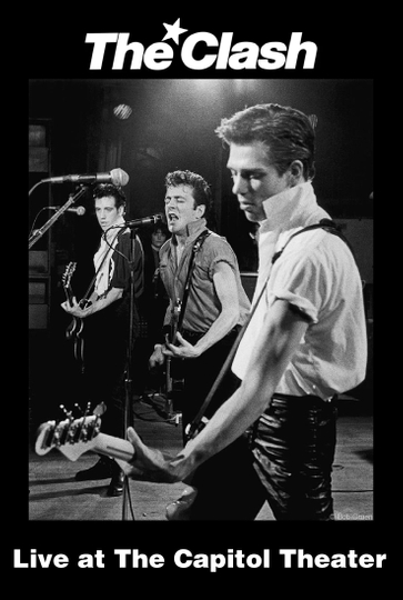 The Clash Live at The Capitol Theater