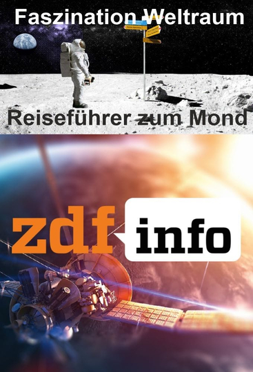 Faszination Weltraum  Reiseführer zum Mond Poster