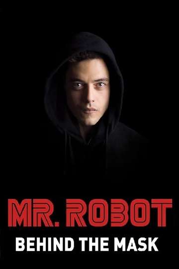 Mr. Robot: Behind the Mask (2017) Stream and Watch Online