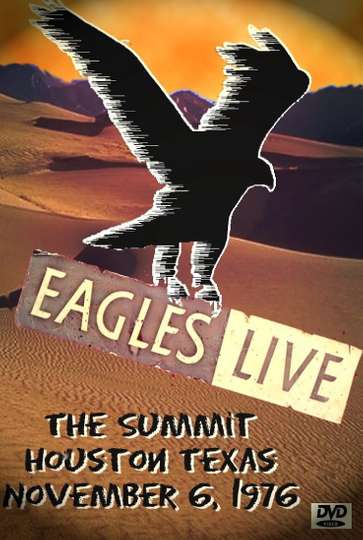 Eagles Live at The Summit Houston 1976