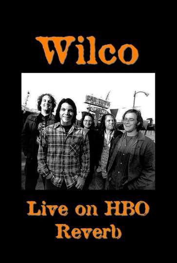 Wilco Live on HBO Reverb Poster