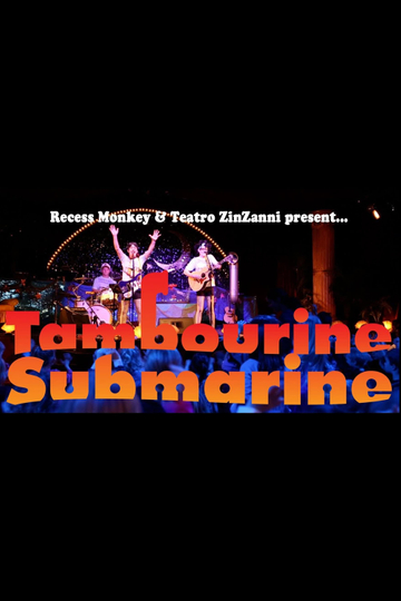 Recess Monkey Tambourine Submarine Live at Teatro ZinZanni