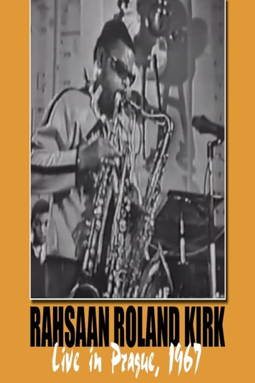 Rahsaan Roland Kirk Live in Prague 67