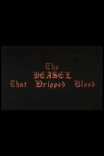 The Weasel That Dripped Blood Poster