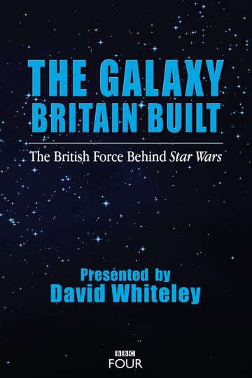 The Galaxy Britain Built The British Force Behind Star Wars Poster