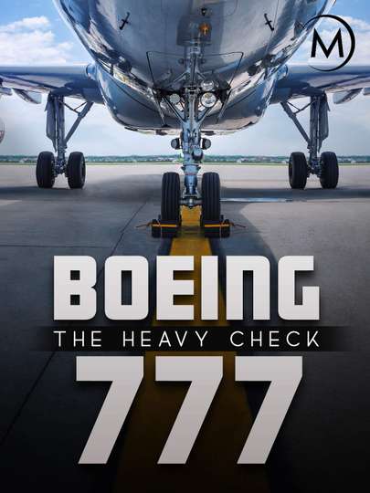 Boeing 777 The Heavy Check