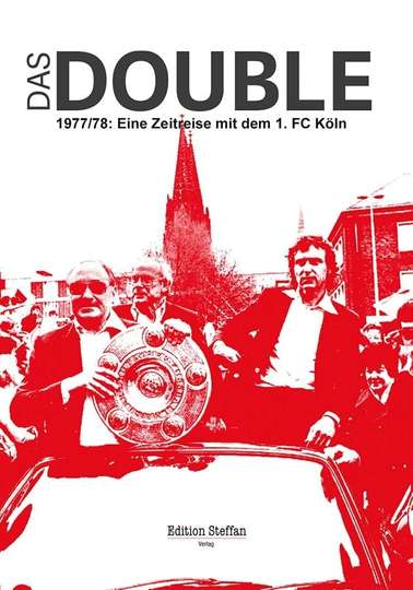 Das Double 197778  Eine Zeitreise mit dem 1 FC Köln Poster