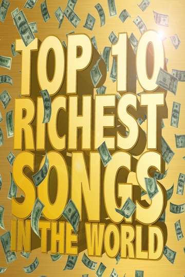 The Richest Songs in the World Poster