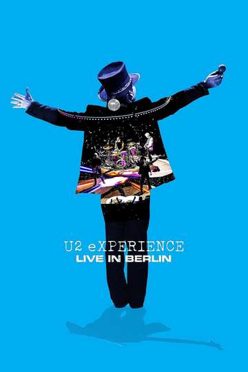 U2 eXPERIENCE  Live in Berlin