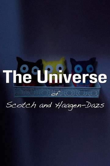 The Universe of Scotch and Haagen-Dazs Poster