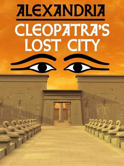 Alexandria Cleopatras Lost City Poster