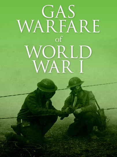 Gas Warfare of World War I