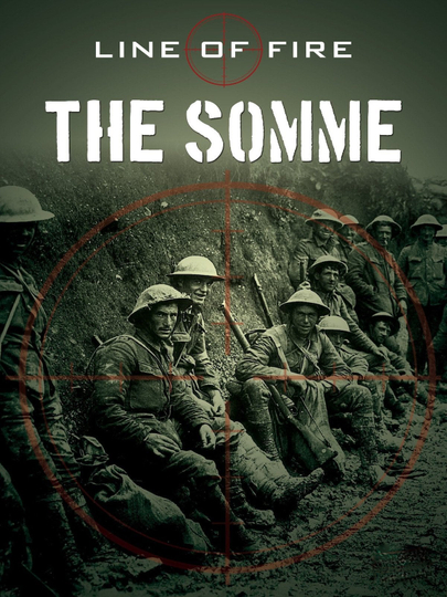 Line of Fire The Somme