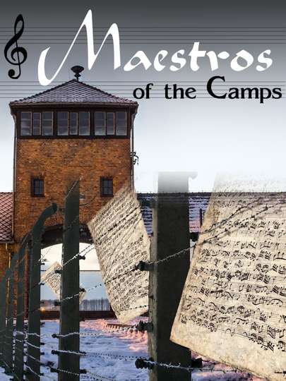 Maestros of the Camps