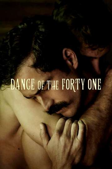 Dance of the Forty One Poster