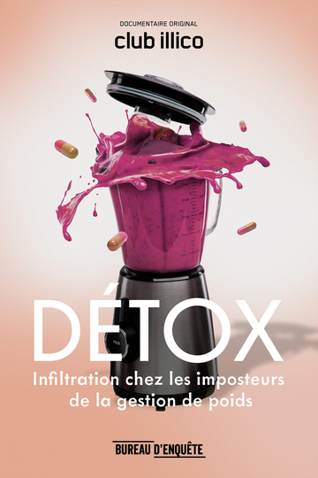 DÉTOX : infiltration chez les imposteurs de la gestion de poids Poster