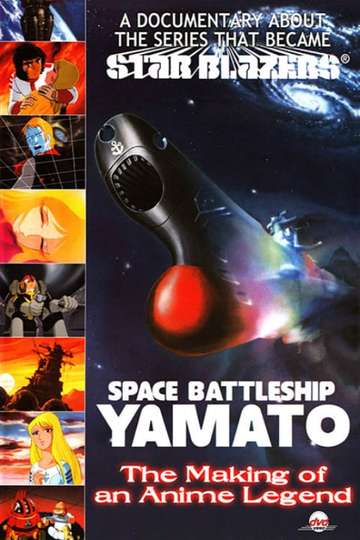 Space Battleship Yamato: The Making of an Anime Legend Poster