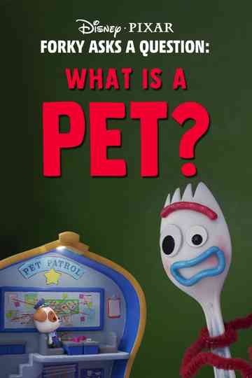 Forky Asks a Question: What Is a Pet?