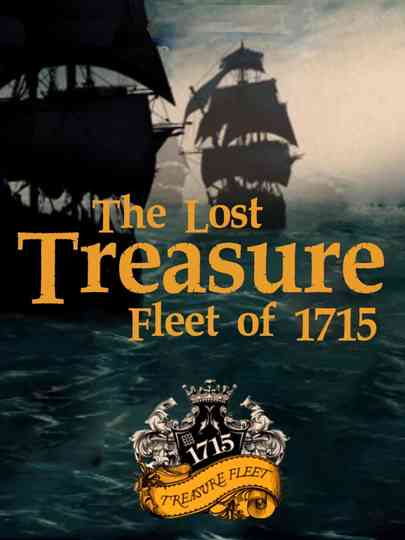 The Lost Treasure Fleet of 1715