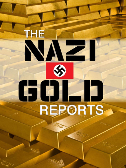 The Nazi Gold Reports