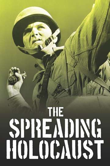The Spreading Holocaust: WWII