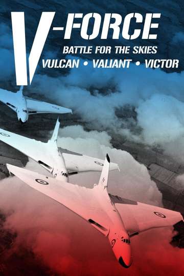 VForce Battle For The Skies  Vulcan Valiant Victor Poster