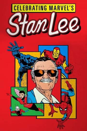 Celebrating Marvels Stan Lee