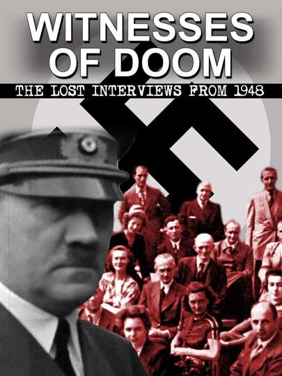 Witnesses of Doom  The Lost Interviews from 1948 Poster