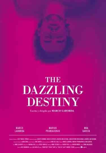 The Dazzling Destiny