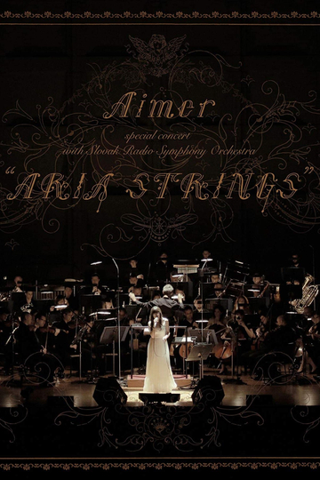 Aimer Special Concert With Slovak Radio Symphony Orchestra ARIA STRINGS