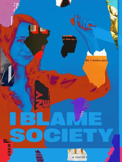 I Blame Society Poster