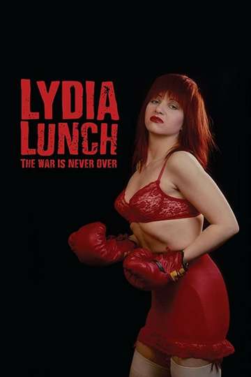 Lydia Lunch The War Is Never Over Poster