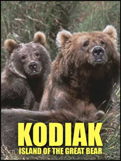 Kodiak: Island of the Great Bear Poster