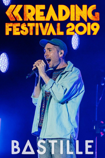 Bastille Reading Festival 2019