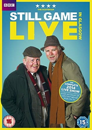 Still Game: Live in Glasgow Poster