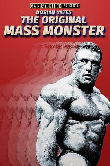 Dorian Yates The Original Mass Monster Poster