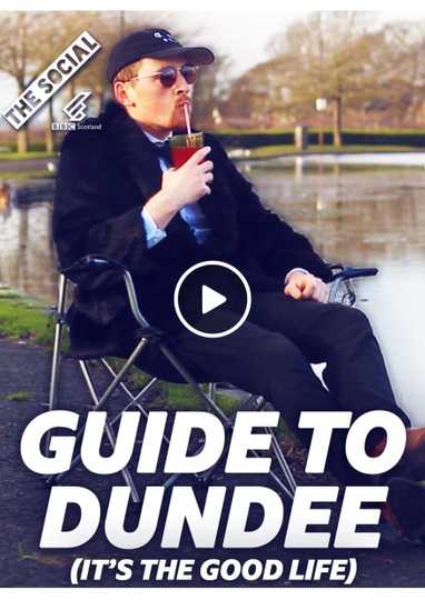 Big Ds Guide To Dundee