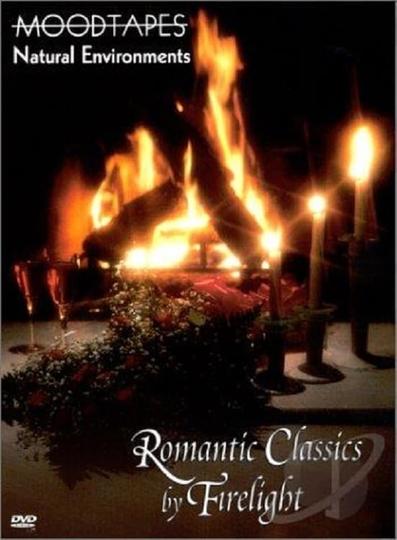 Moodtapes: Romantic Classics by Firelight