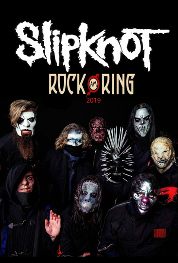 Slipknot : Rock Am Ring 2019